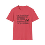 I Like Reading Books ... T-Shirt
