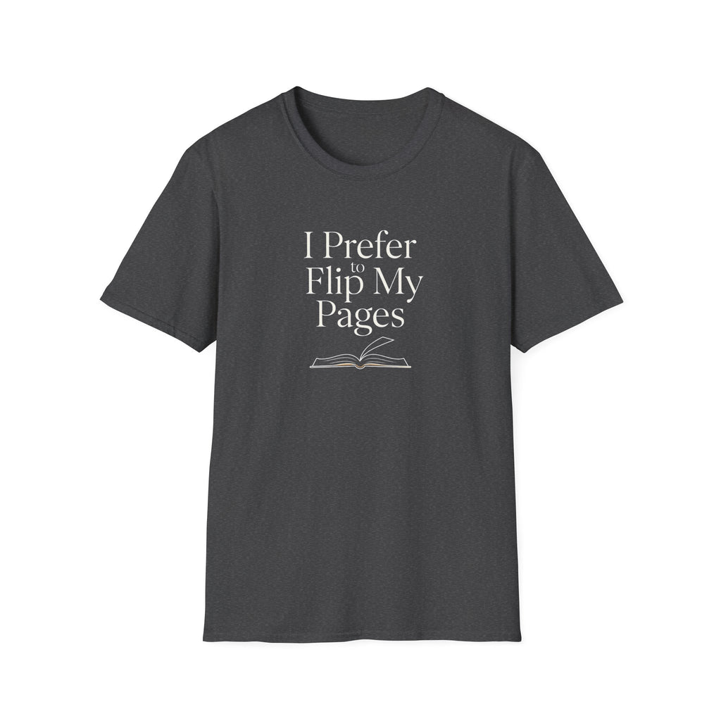 Prefer to Flip Pages T-Shirt
