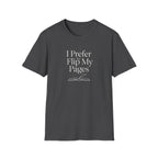 Prefer to Flip Pages T-Shirt