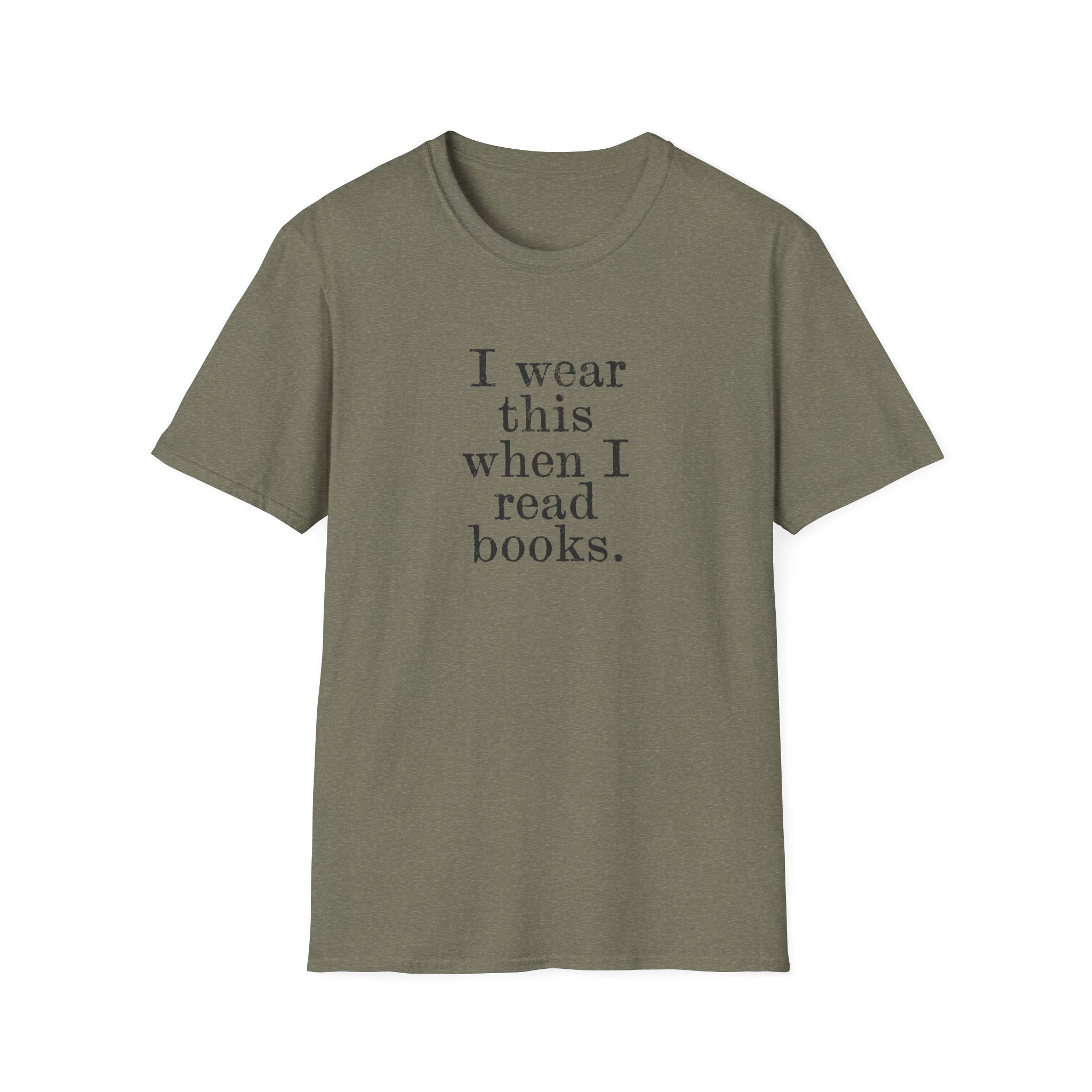 I wear this shirt when I read T-Shirt