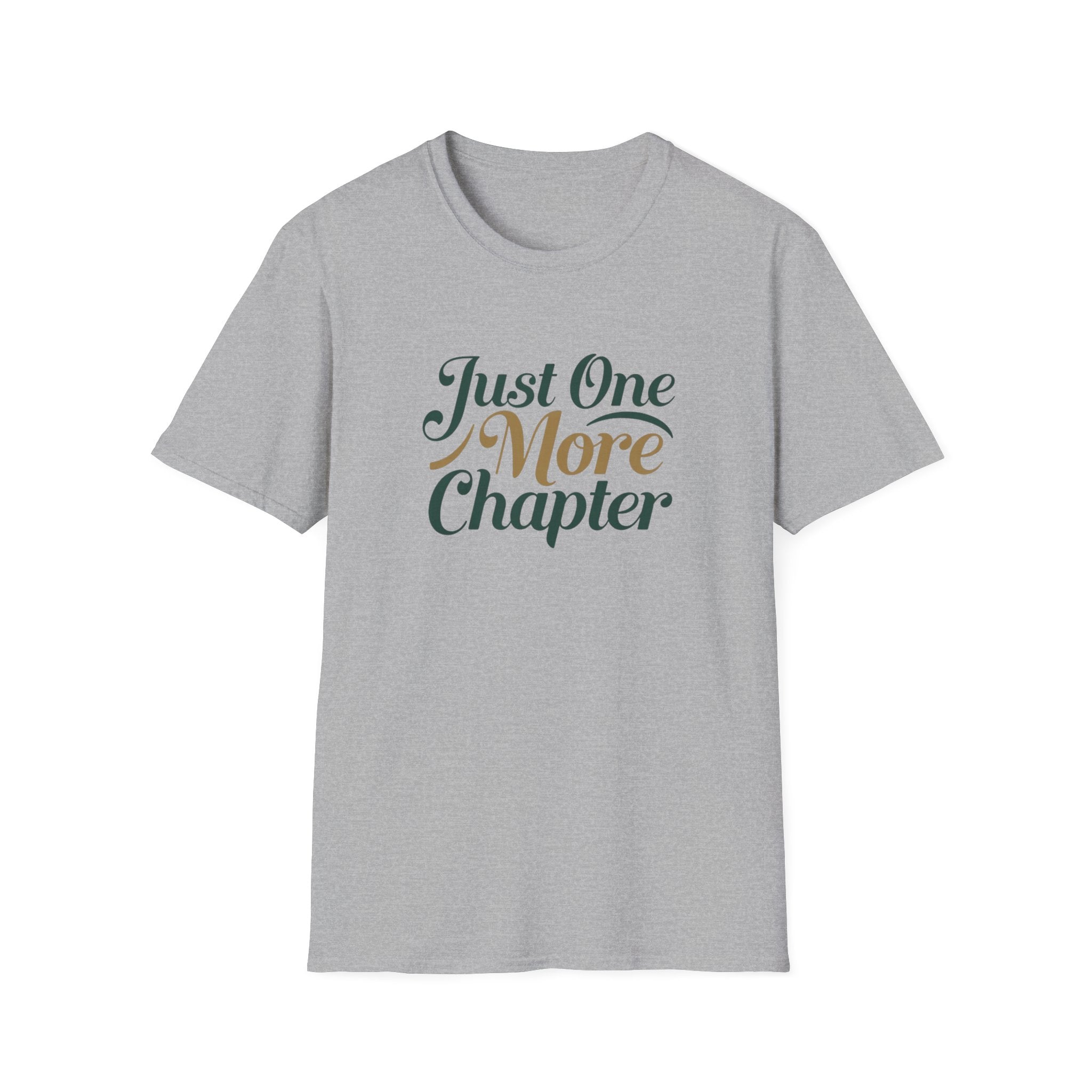 Just One More Chapter T-Shirt