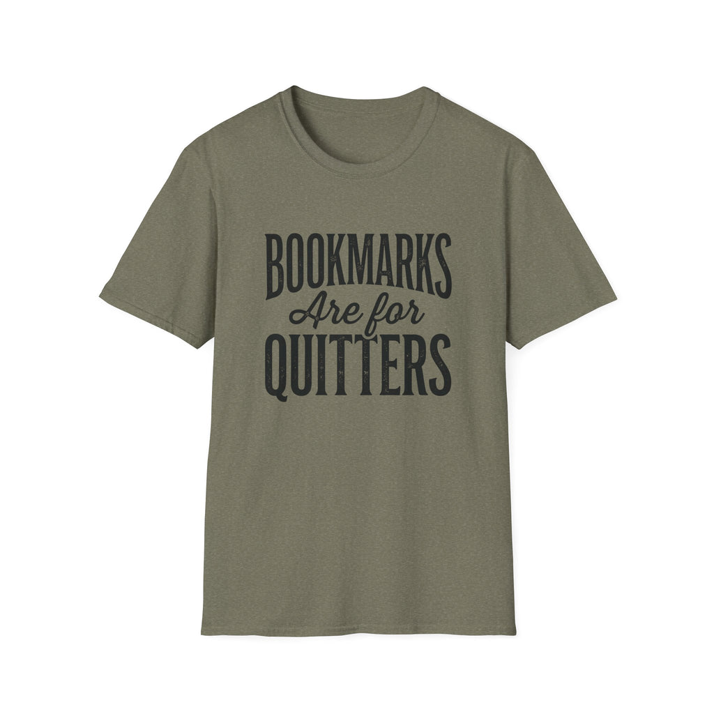 Bookmarks Are For Quitters T-Shirt
