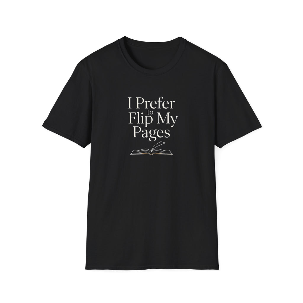 Prefer to Flip Pages T-Shirt
