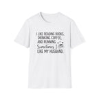 I Like Reading Books ... T-Shirt