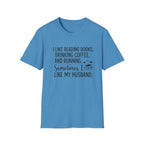 I Like Reading Books ... T-Shirt