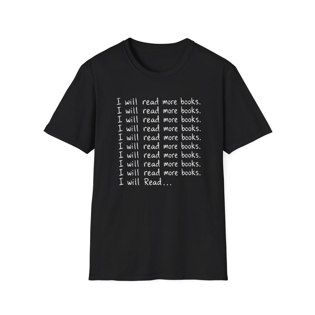 I Will Read More Books T-Shirt