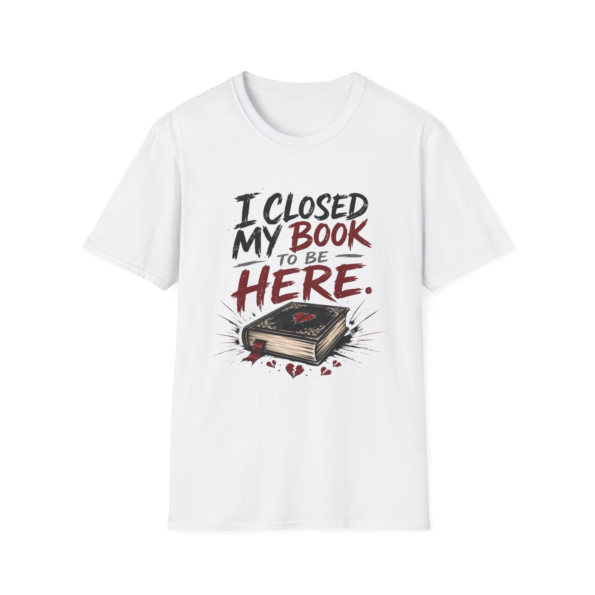 I Closed My Book To Be Here II T-Shirt