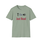 Screw the Noise Just Read T-Shirt