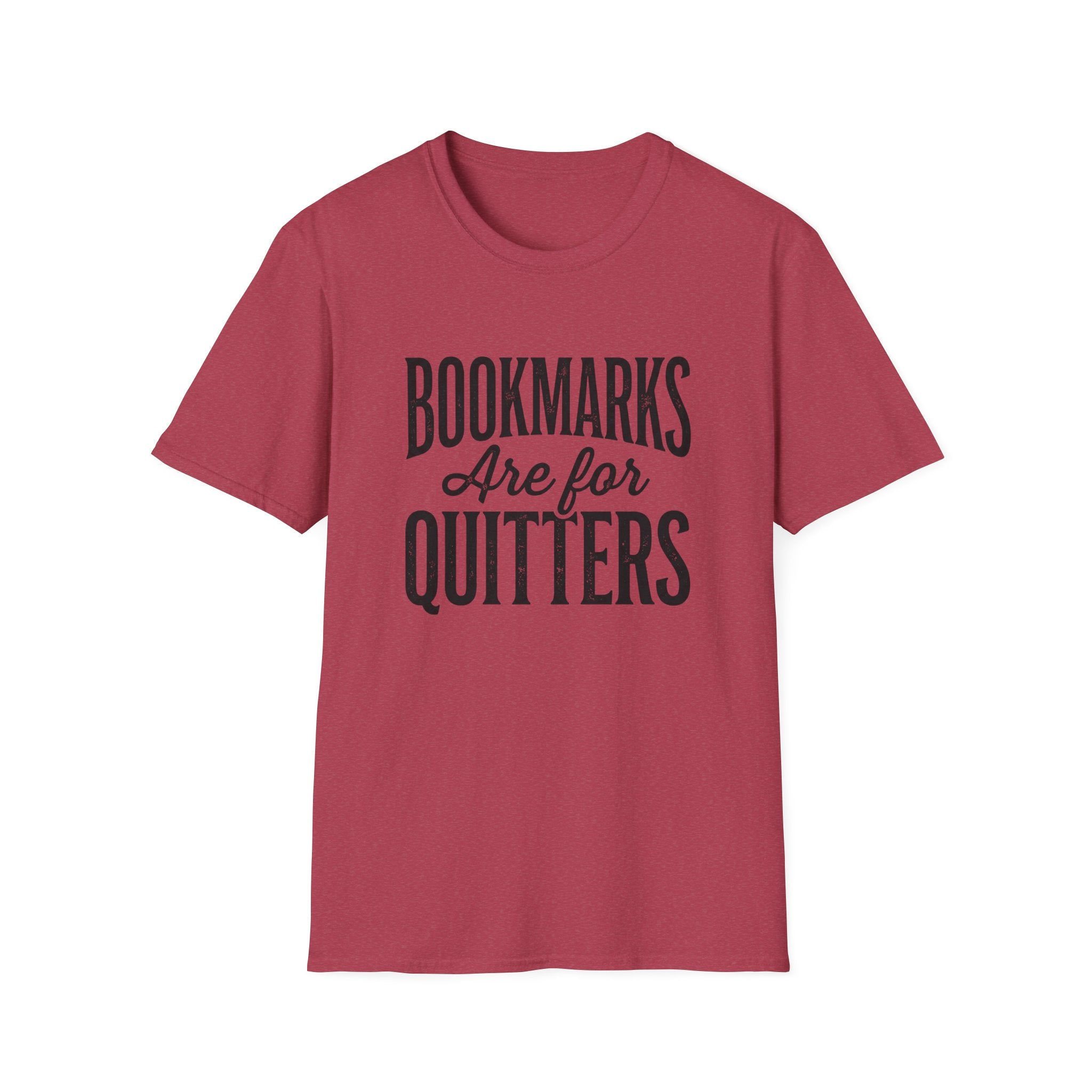 Bookmarks Are For Quitters T-Shirt