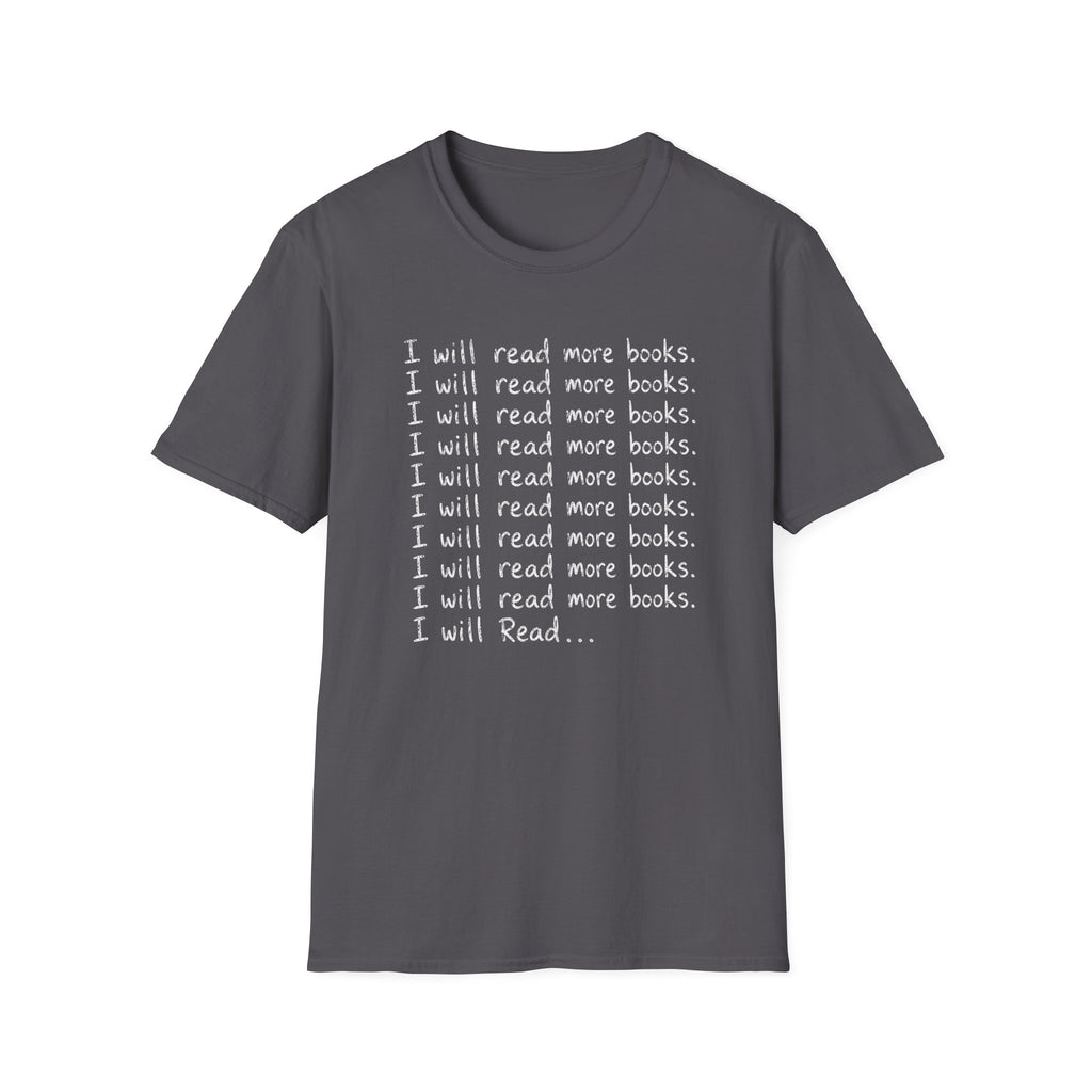 I Will Read More Books T-Shirt