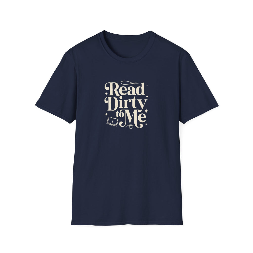 Read Dirty to Me T-Shirt