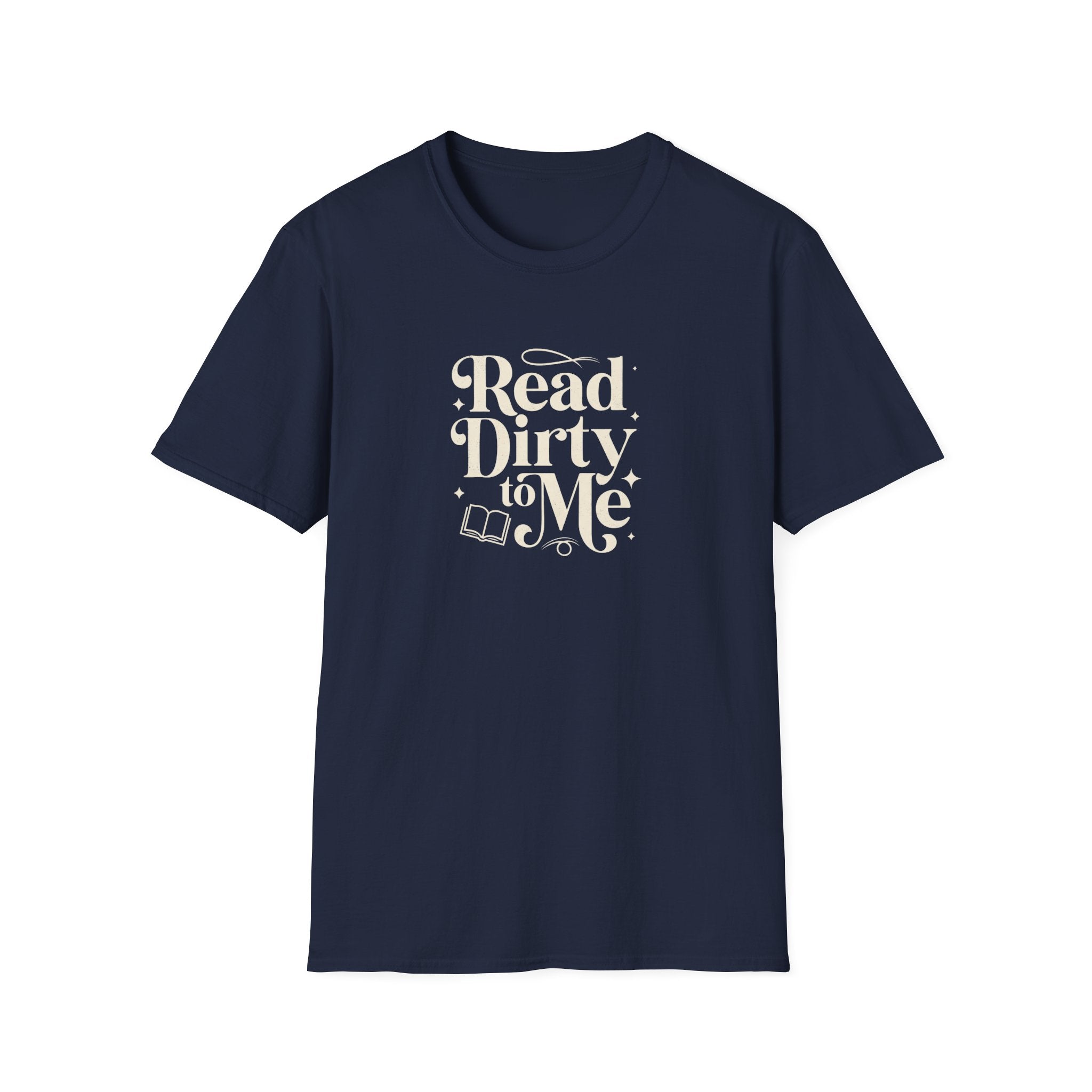 Read Dirty to Me T-Shirt