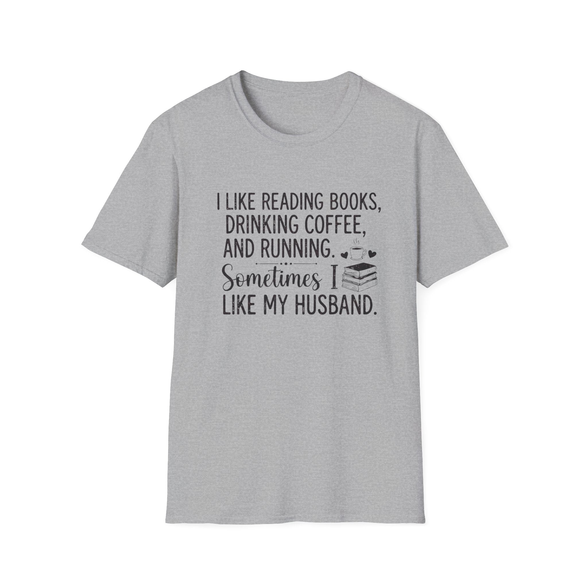 I Like Reading Books ... T-Shirt