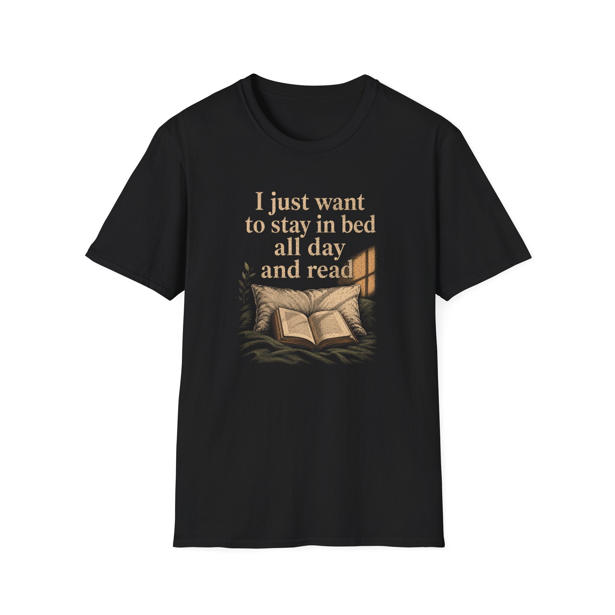 I Just Want to Stay in Bed T-Shirt