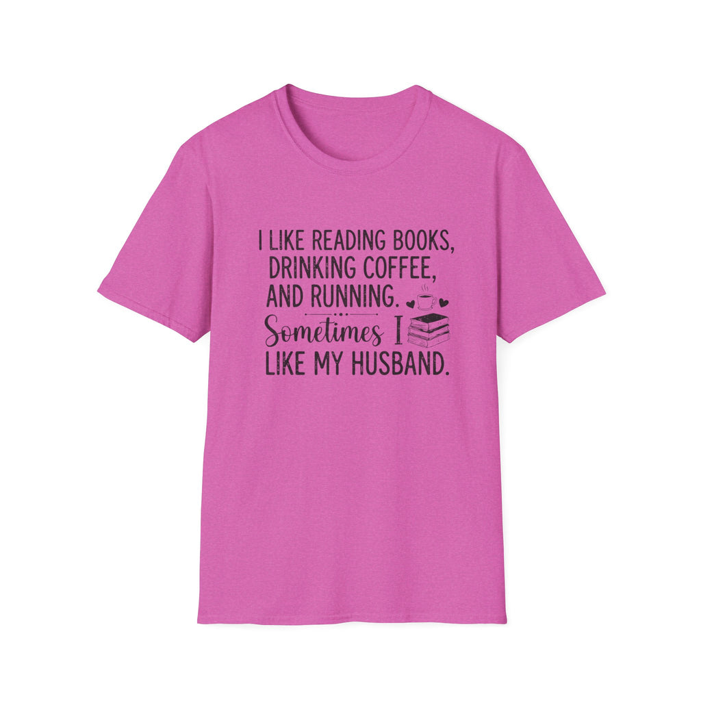 I Like Reading Books ... T-Shirt