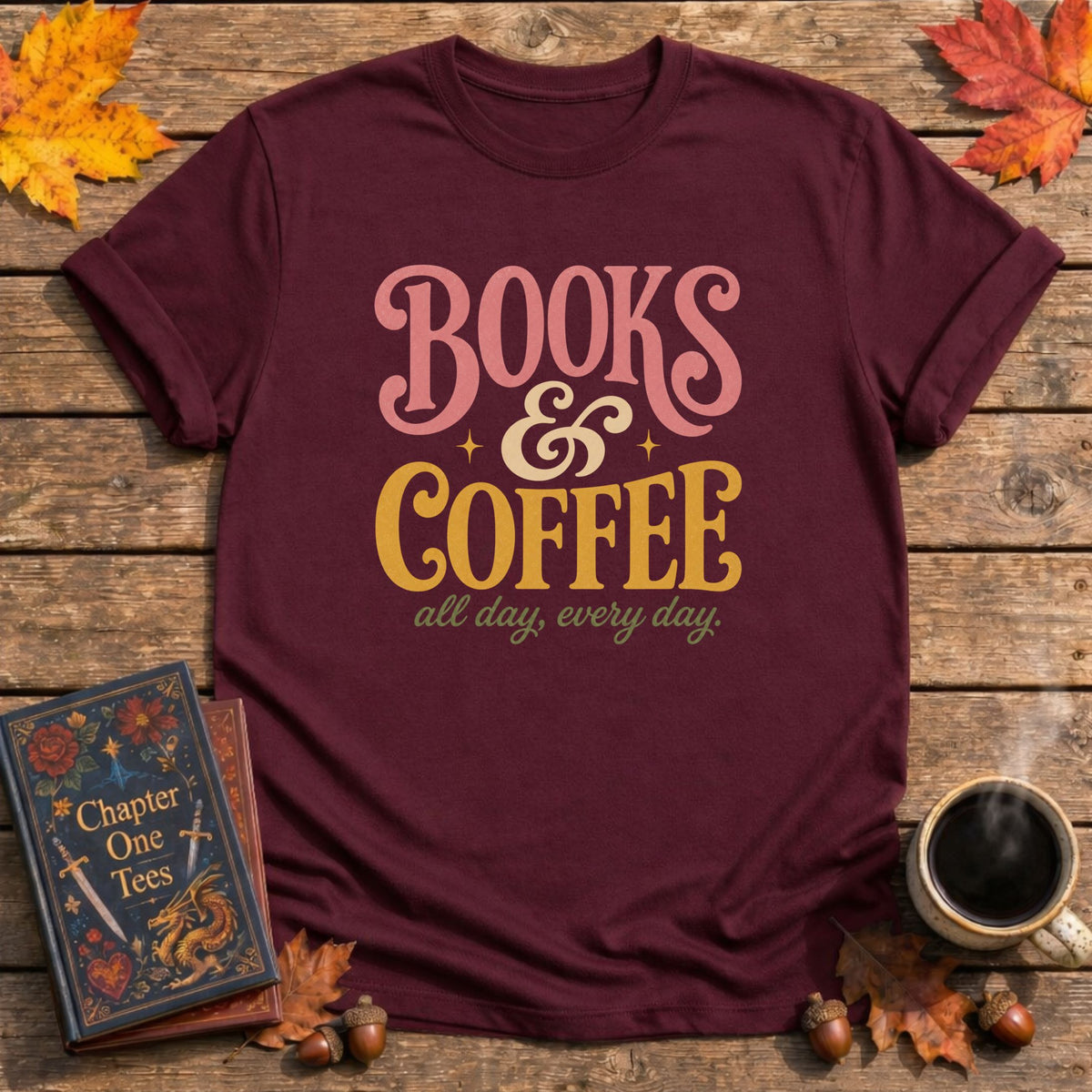 Books And Coffee All Day T-Shirt