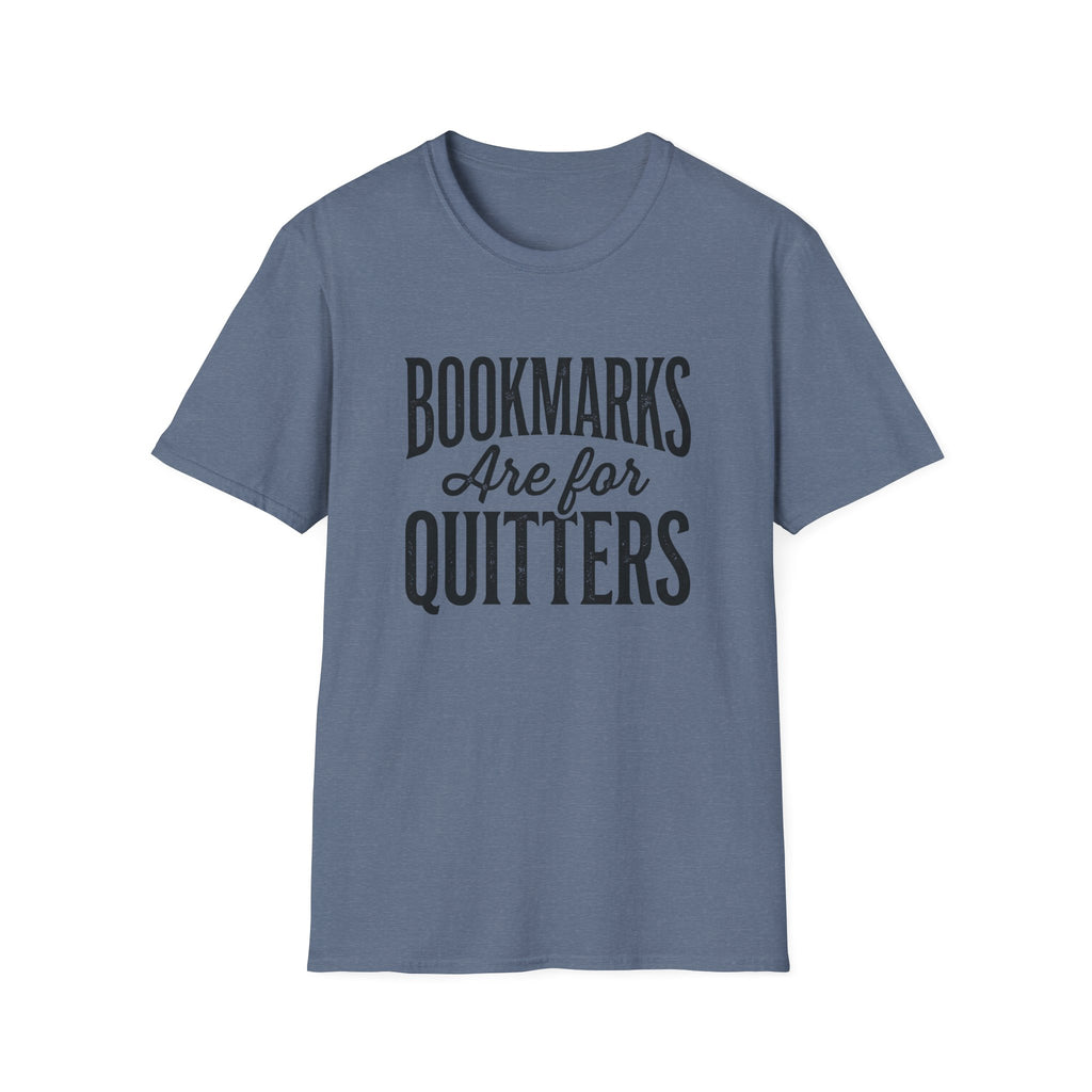 Bookmarks Are For Quitters T-Shirt