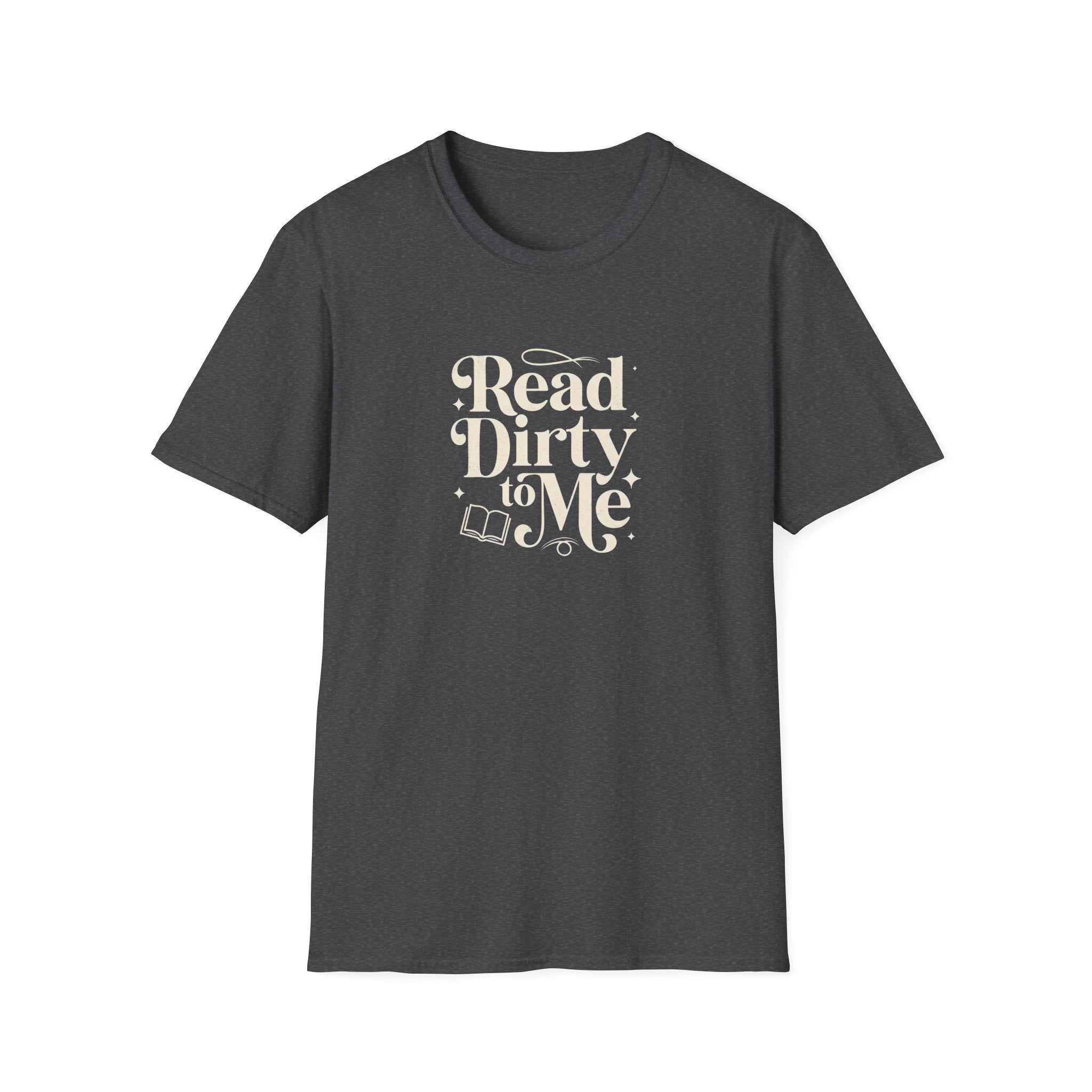 Read Dirty to Me T-Shirt