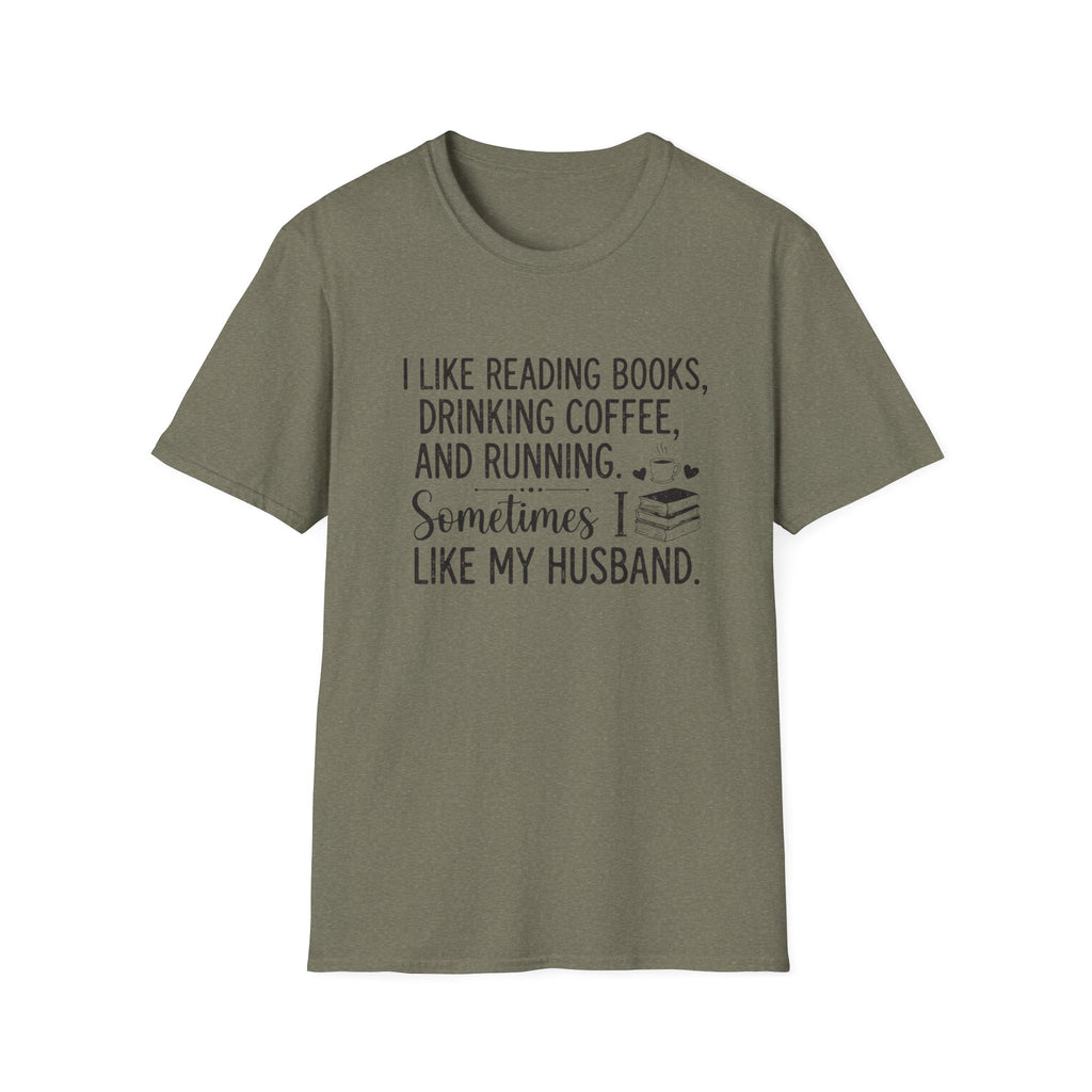 I Like Reading Books ... T-Shirt