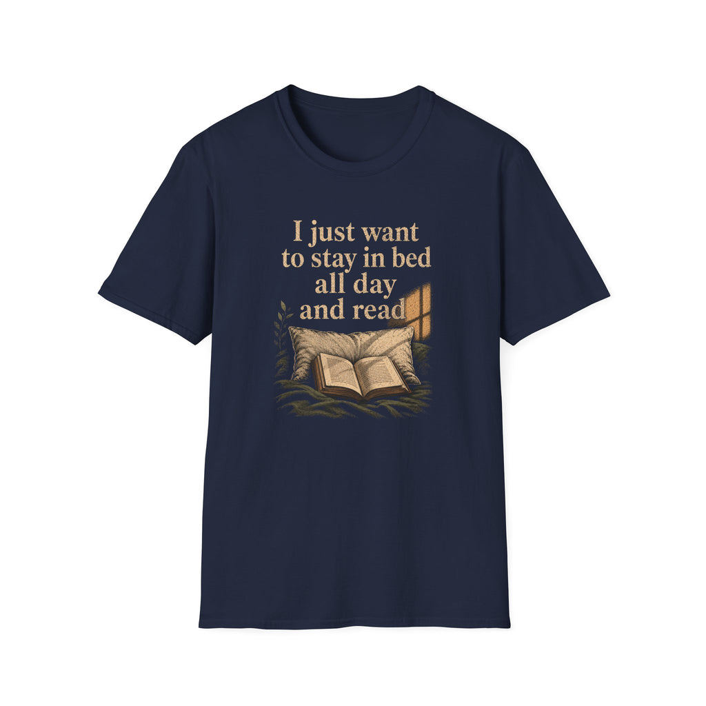 I Just Want to Stay in Bed T-Shirt