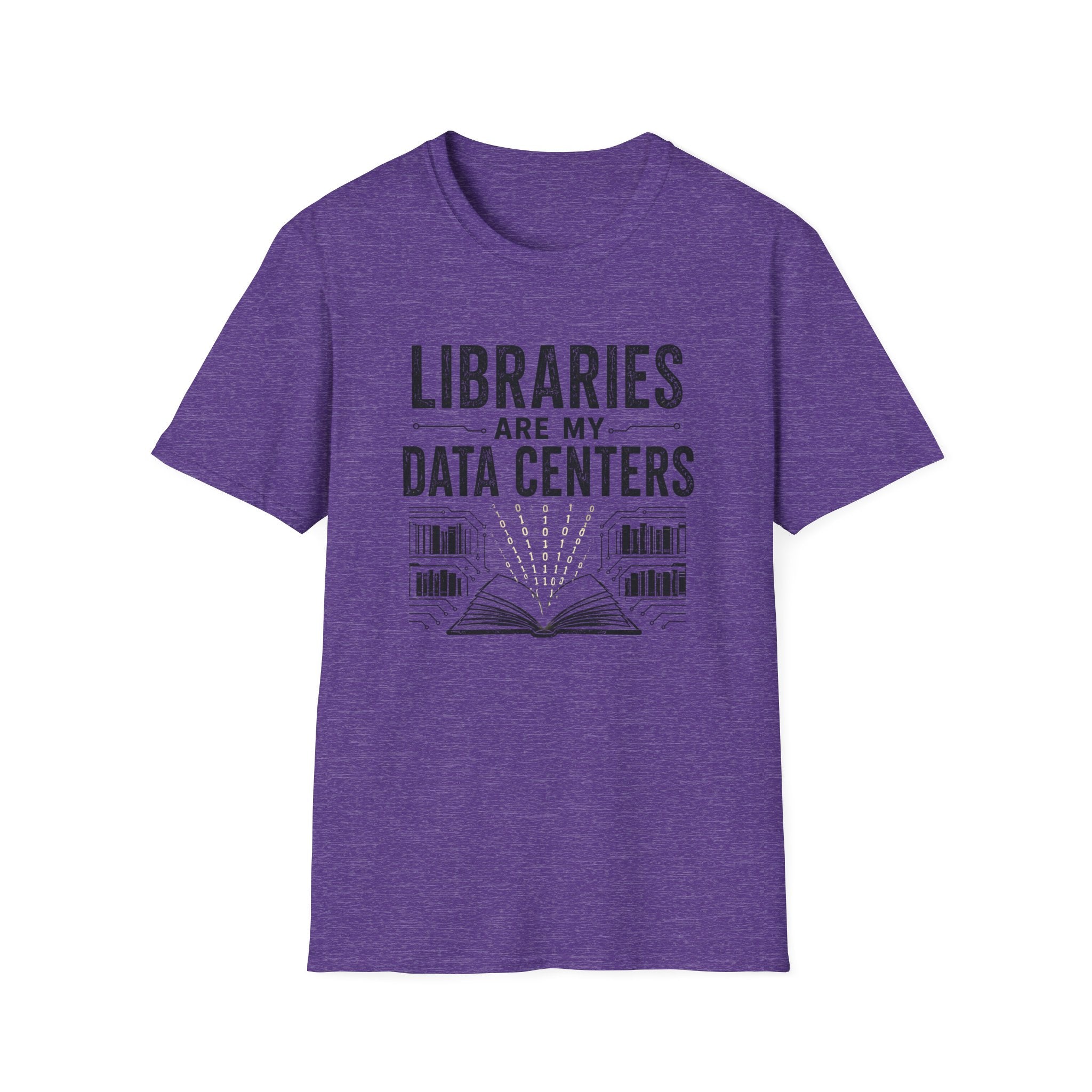 Libraries are My Data Centers T-Shirt