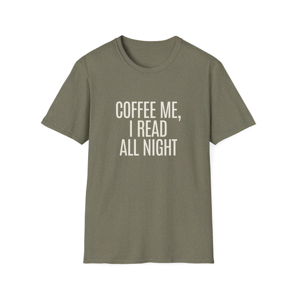 Coffee Me, I Read All Night T-Shirt