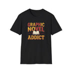 Graphic Novel Addict T-Shirt