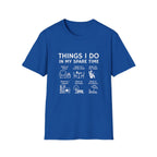 Things I Do T-Shirt