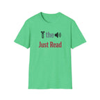 Screw the Noise Just Read T-Shirt