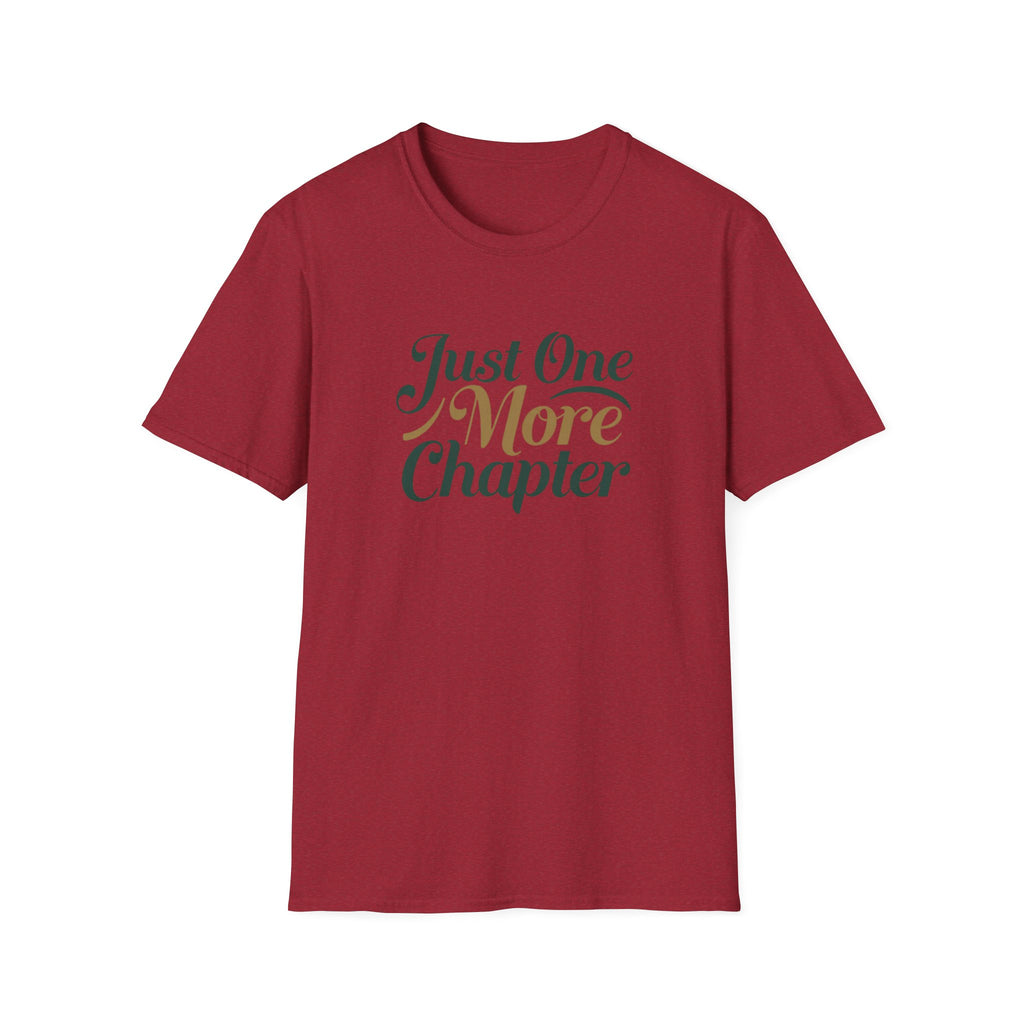 Just One More Chapter T-Shirt
