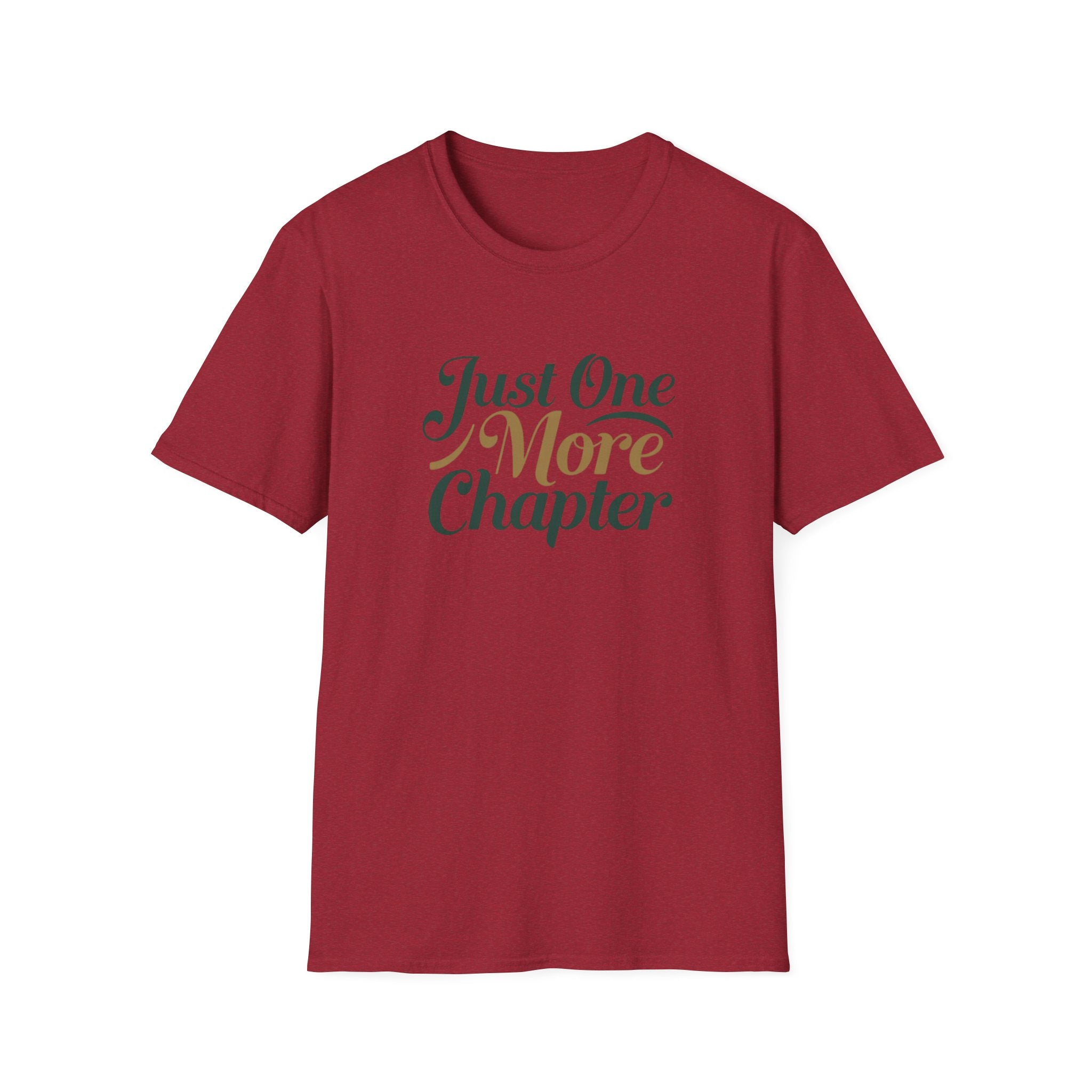 Just One More Chapter T-Shirt