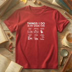 Things I Do T-Shirt