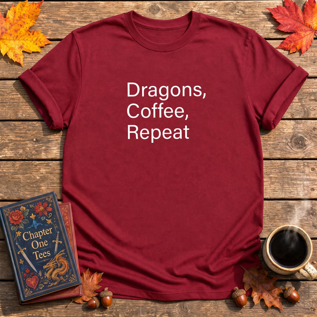 Dragons, Coffee, Repeat T-Shirt