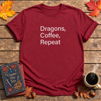 Dragons, Coffee, Repeat T-Shirt