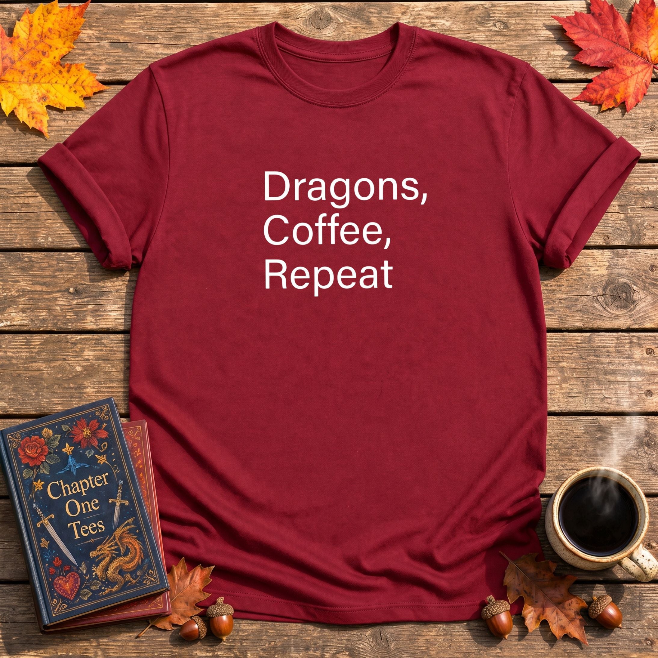 Dragons, Coffee, Repeat T-Shirt