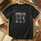 Things I Do T-Shirt