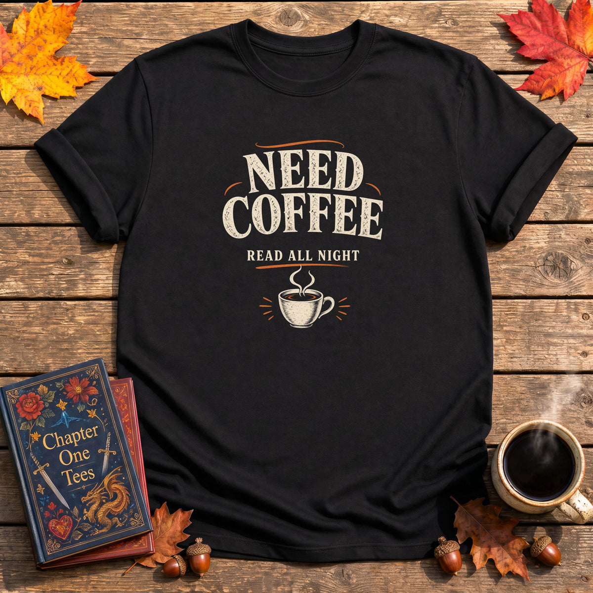 Need Coffee Read All Night T-Shirt