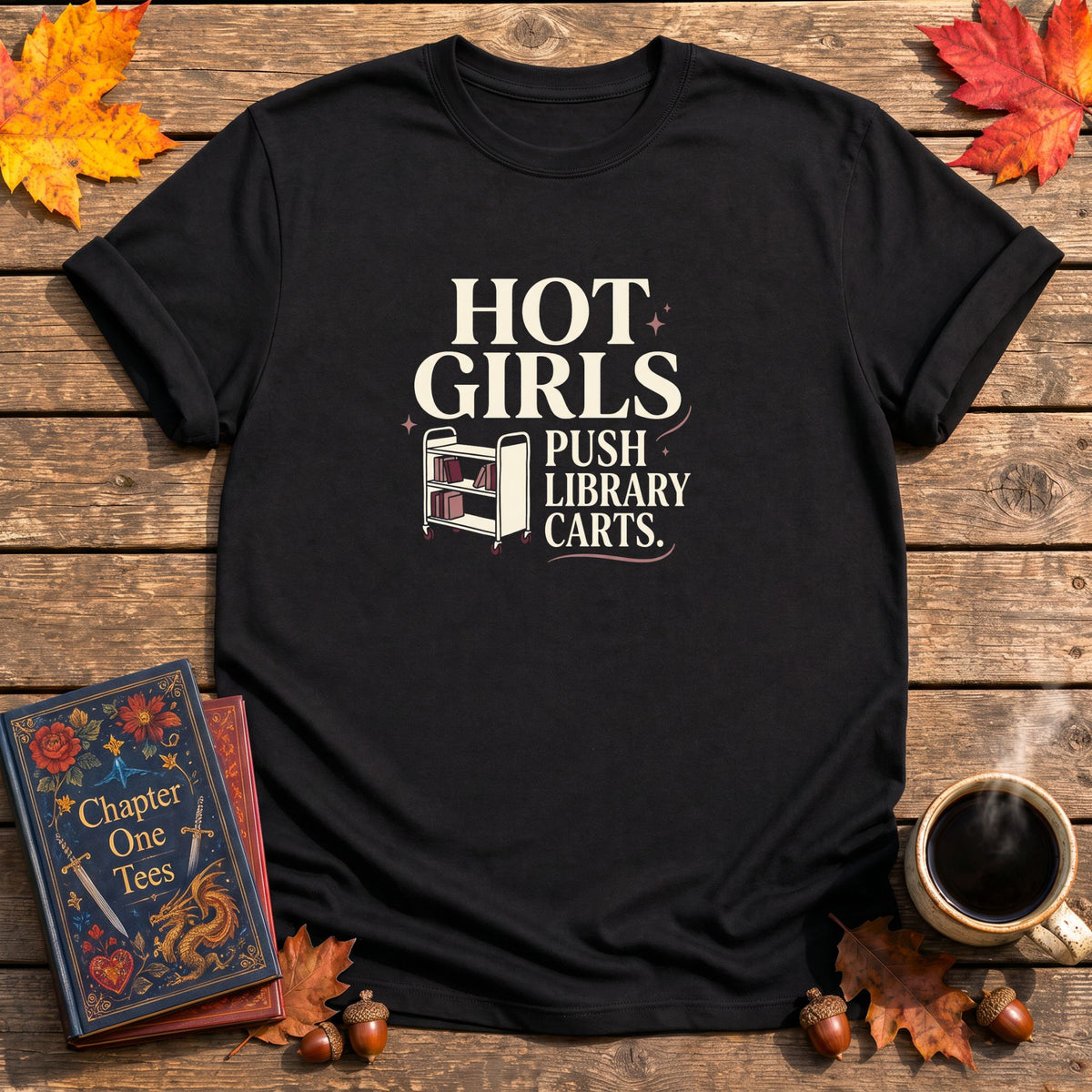 Hot Girls Push Library Carts T-Shirt