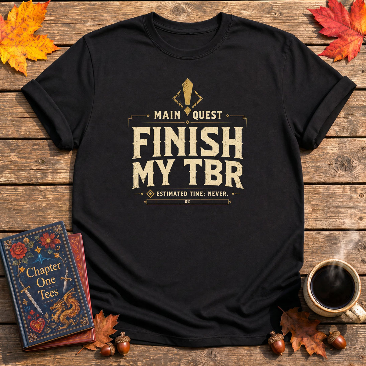 Finish My TBR Book T-Shirt