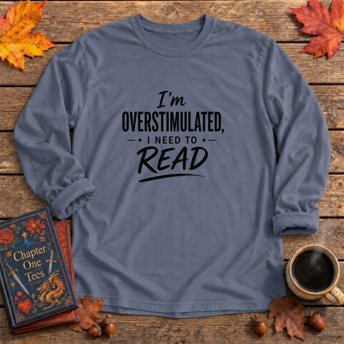 Overstimulated Long Sleeve Book Tee