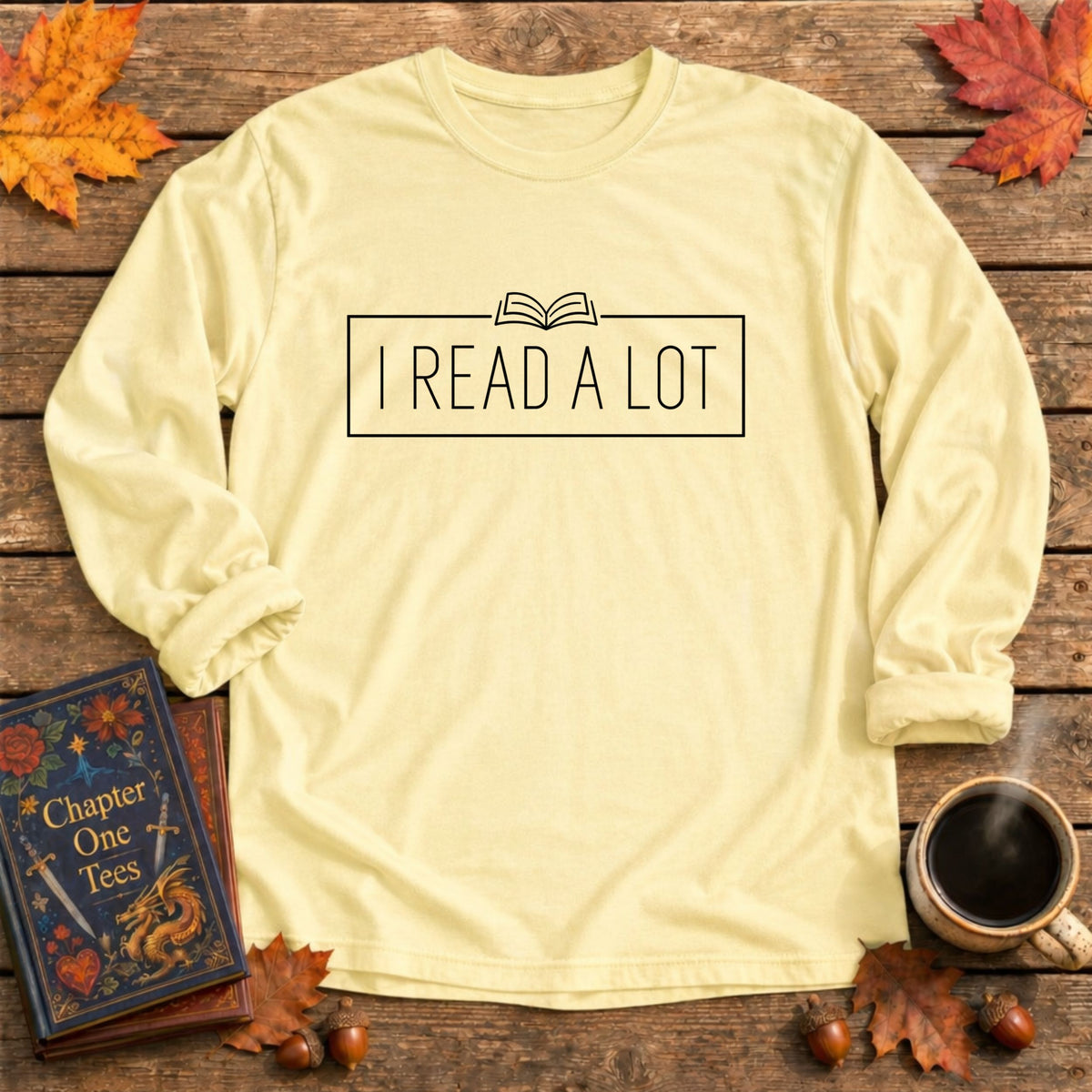 I Read A Lot Long Sleeve Book Tee