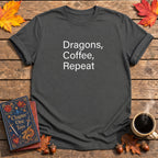 Dragons, Coffee, Repeat T-Shirt