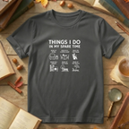 Things I Do T-Shirt