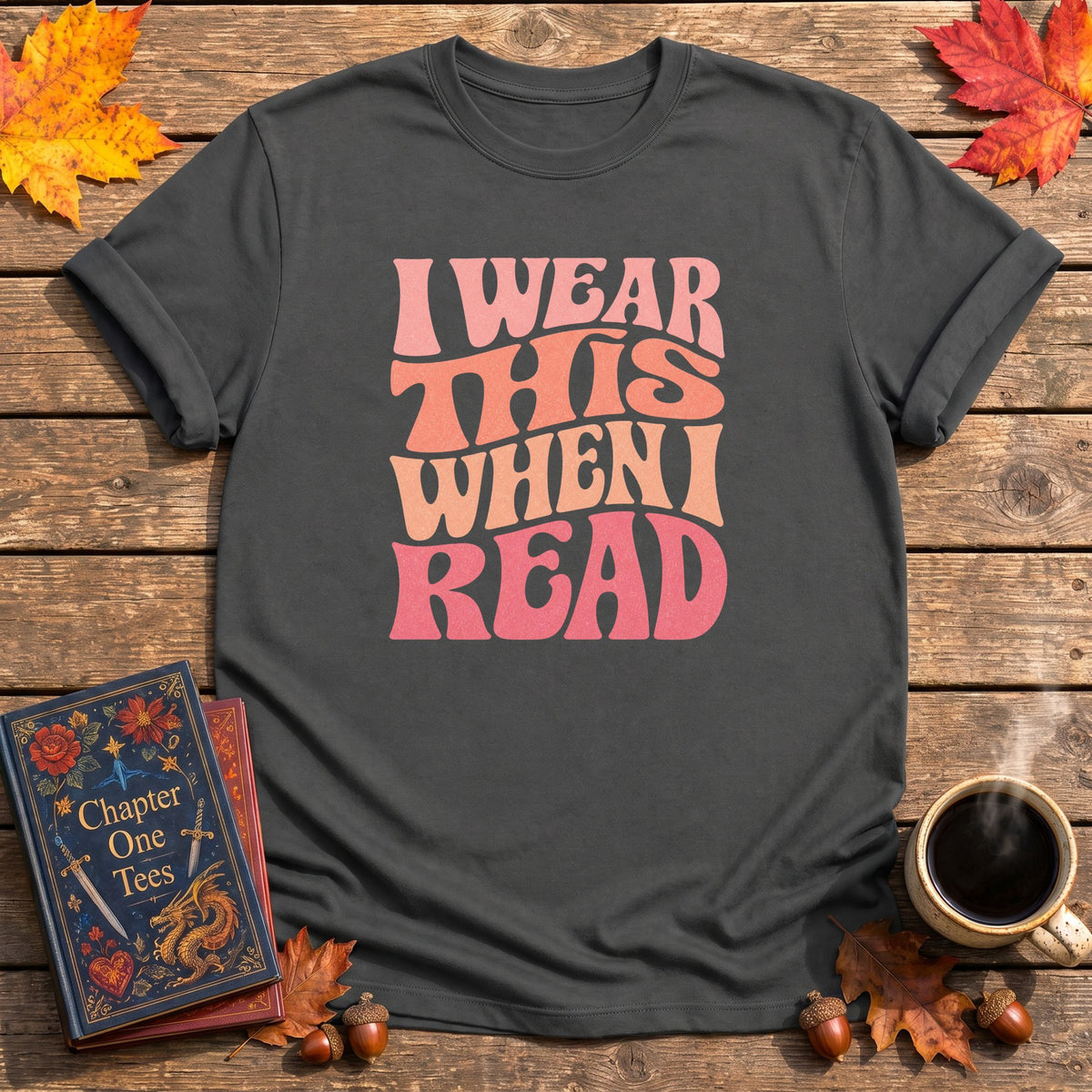 I Wear This When I Read T-Shirt
