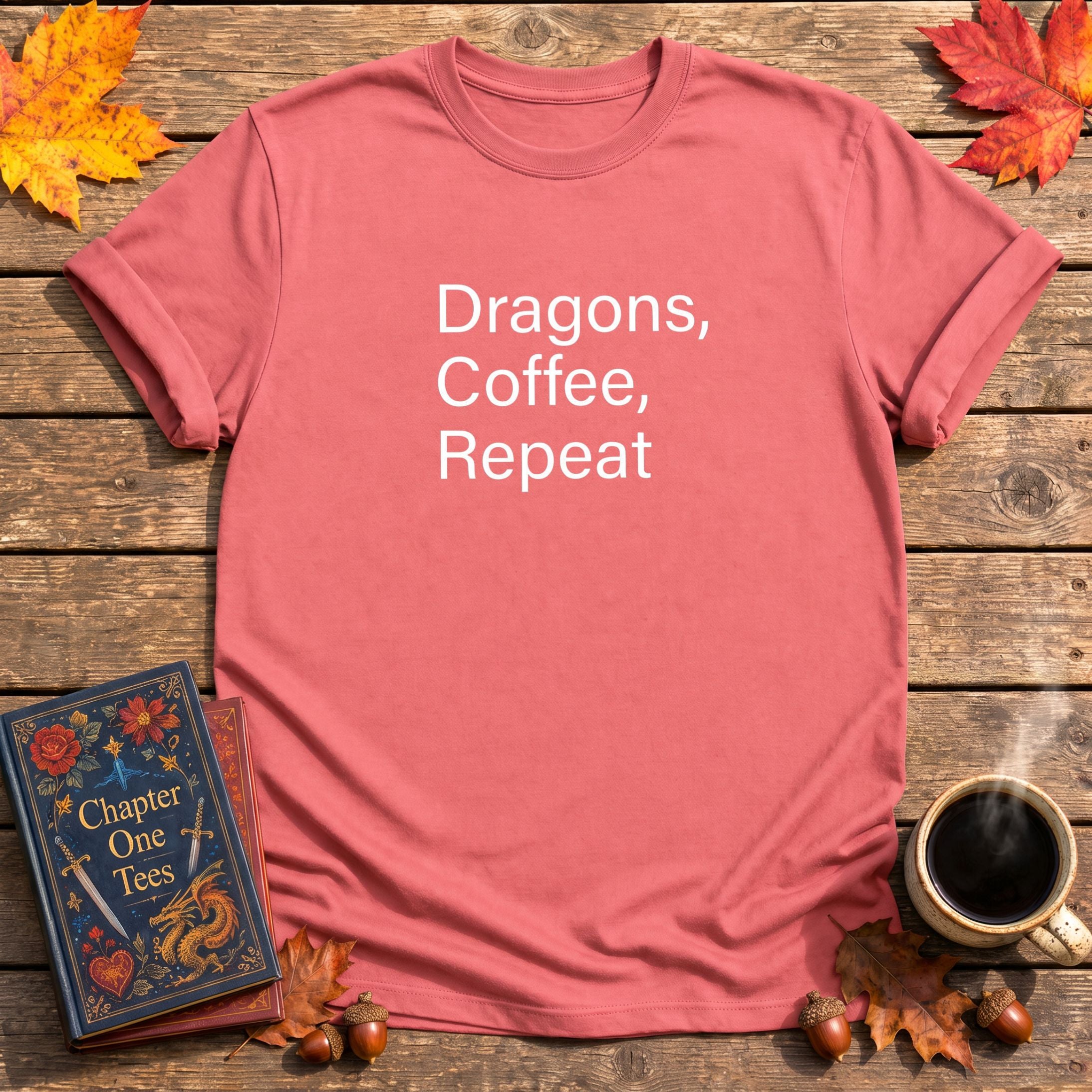 Dragons, Coffee, Repeat T-Shirt