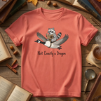 Not Exactly a Dragon T-Shirt