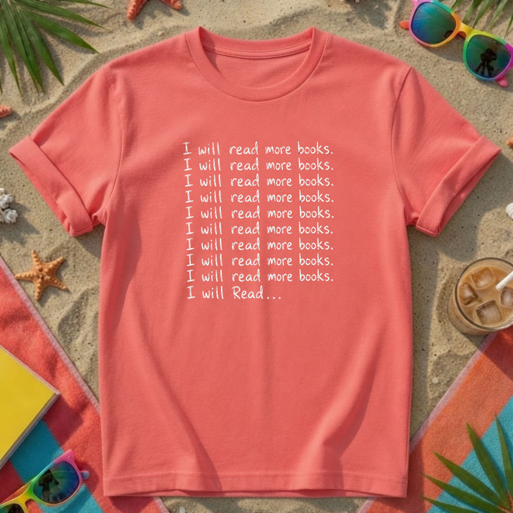 I Will Read More Books T-Shirt