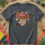 Hot Girls Read Books T-Shirt