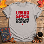 I Read Spice Book T-Shirt