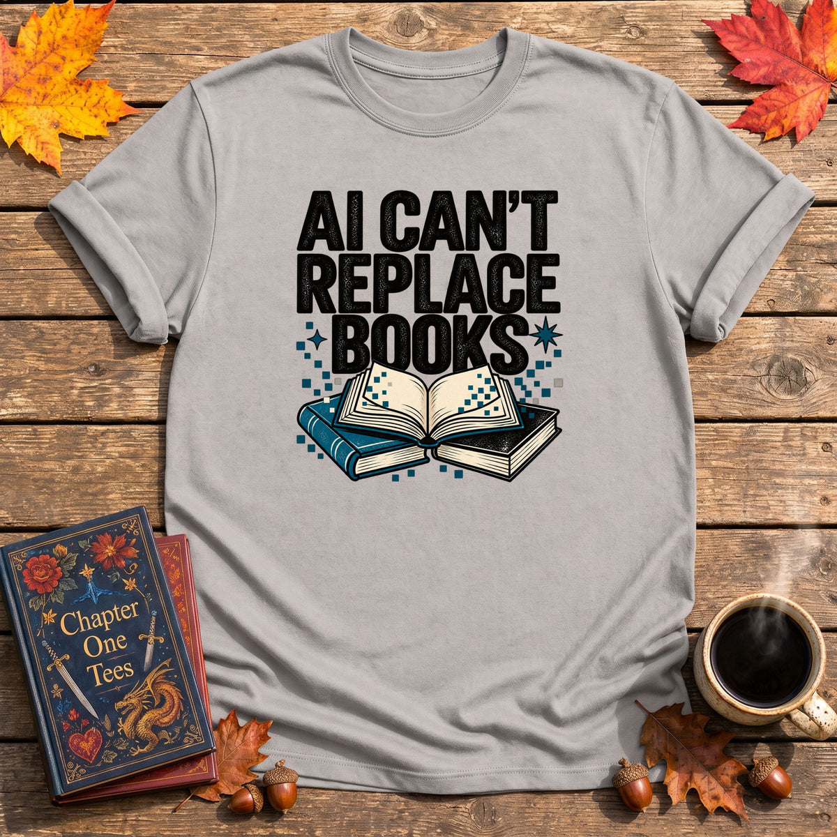 AI Can't Replace Books T-Shirt